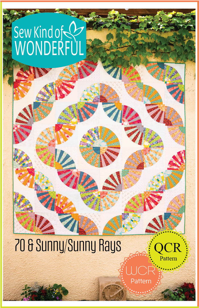 70 & Sunny / Sunny Rays Quilt Pattern - Sew Kind of Wonderful