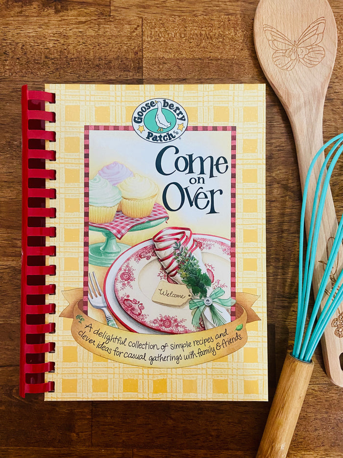 Vintage Gooseberry Patch Cookbook Come On Over - Deer Creek Mercantile