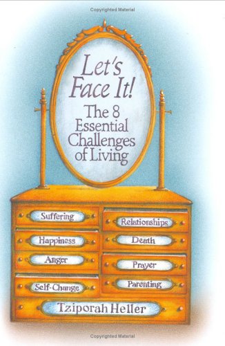 Let's face it! the 8 Essential Challenges of Living - Mitzvahland.com