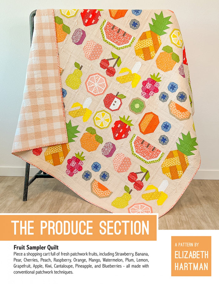 The Produce Section Quilt Pattern - Elizabeth Hartman