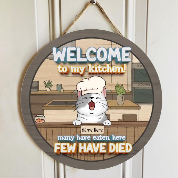 Welcome To My Kitchen - Cats Wear Flared Toque - Personalized Cat Door Sign