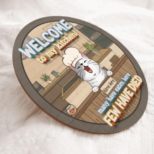 Welcome To My Kitchen - Cats Wear Flared Toque - Personalized Cat Door Sign
